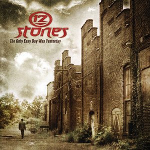 12 Stones2010《The Only Easy Day Was Yesterday (EP)》专辑封面图片.jpg