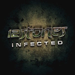 12 Stones2012《Infected》专辑封面图片.jpg