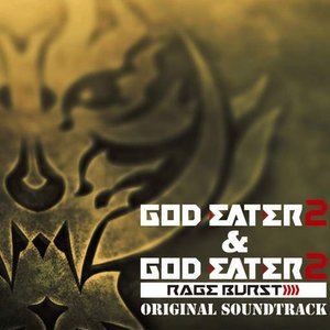 椎名豪2015《GOD EATER 2&GOD EATER 2 RAGE BURST ORIGINAL SOUNDTRACK》专辑封面图片.jpg