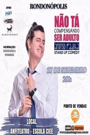 Afonso Padilha Não Tá Compensando Ser Adulto - 2017高清海报.jpg